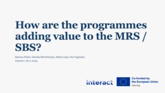 Joining forces in evaluation: How are the programmes adding value to the MRS / SBS?